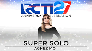 Super Solo AGNEZ MO "Sebuah Rasa" [HUT RCTI 27]