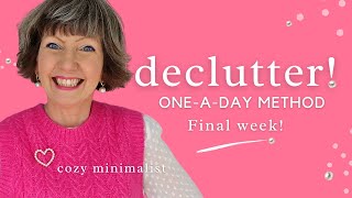 Minimalist decluttering  FINAL WEEK! Flylady, Hygge Home tips