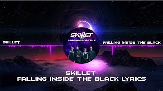 Skillet - Falling Inside the Black Lyrics