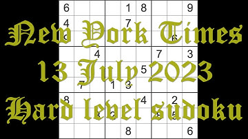 Sudoku solution – New York Times sudoku 13 July 2023 Hard level