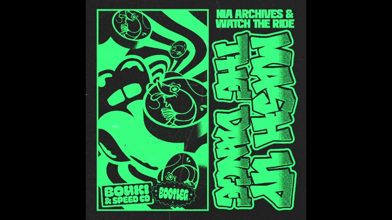 Nia Archives, Watch The Ride - Mash Up The Dance (Bouki & Speed CD