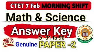 CTET 7 Feb 2026 | Answer Key SCIENCE & Math Paper- 2 by Mohit Chakravaish Sir 