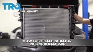 How to Replace Radiator 2013-2018 Dodge Ram 1500