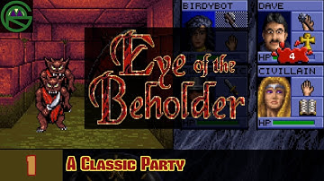 Eye Of The Beholder -- Episode 1: A Classic Party -- Let