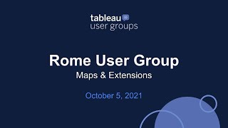 Rome Virtual Tableau User Group - 5 October 2021