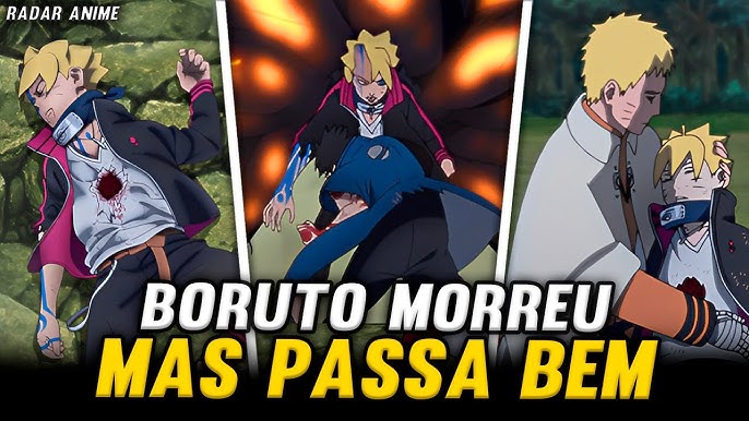 Naruto morre para tentar salvar a vida de Boruto Otsutsuki - Boruto