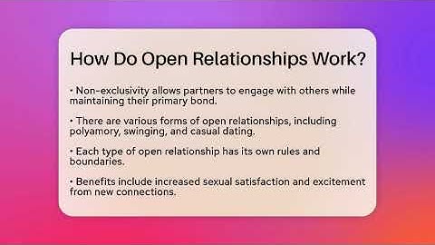 How Do Open Relationships Work? - The Love Workshop