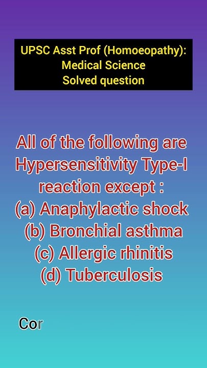 All Of The Following Are True Of Hypersensitivity Except UPSC (Medical) Q: All of the following are Hypersensitivity Type-I