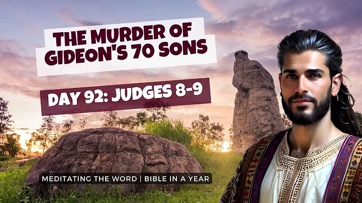 Day 92: Judges 8-9