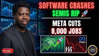 Software Crashes, Semis Rip, Meta Cuts 8,000 Jobs