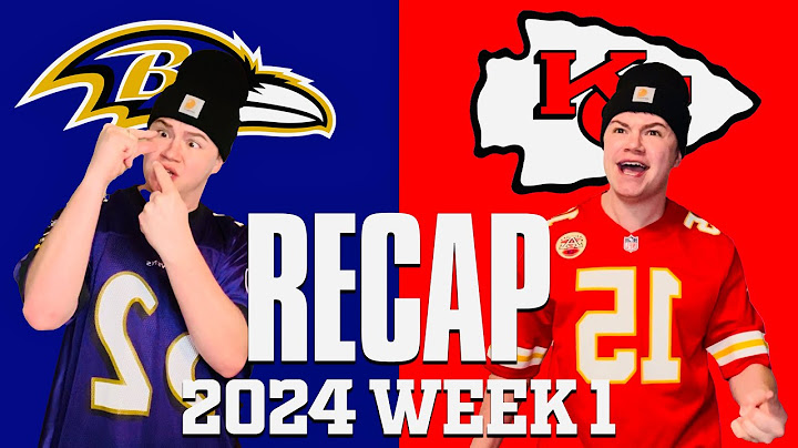 NFL RECAP: Baltimore Ravens vs Kansas City Chiefs-Week 1 2024