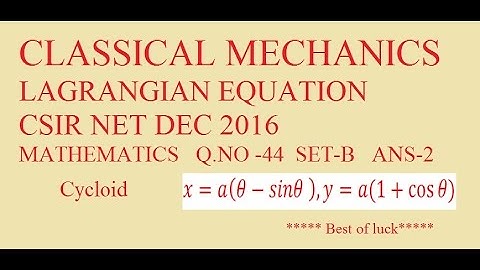 CSIR NET DEC 2016 Q.44 SET-B Maths Solution  | CLASSICAL MECHANICS-LAGRANGIAN EQUATION