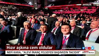 Niyazi Nefi KARA: ALEVİ KARDEŞLERİMİZİN İNANÇ FELSEFESİ BAŞIMIZIN TACIDIR Resimi