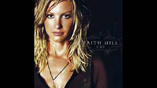 When the Lights Go Down - Faith Hill