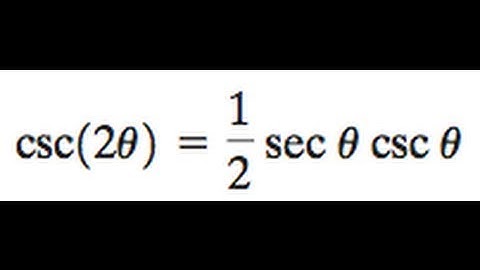 csc(2x) = 1/2*sec(x)*csc(x)