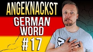 Learn German A.1 🇩🇪 Word Of The Day: angeknackst | Episode 17 | Get Germanized