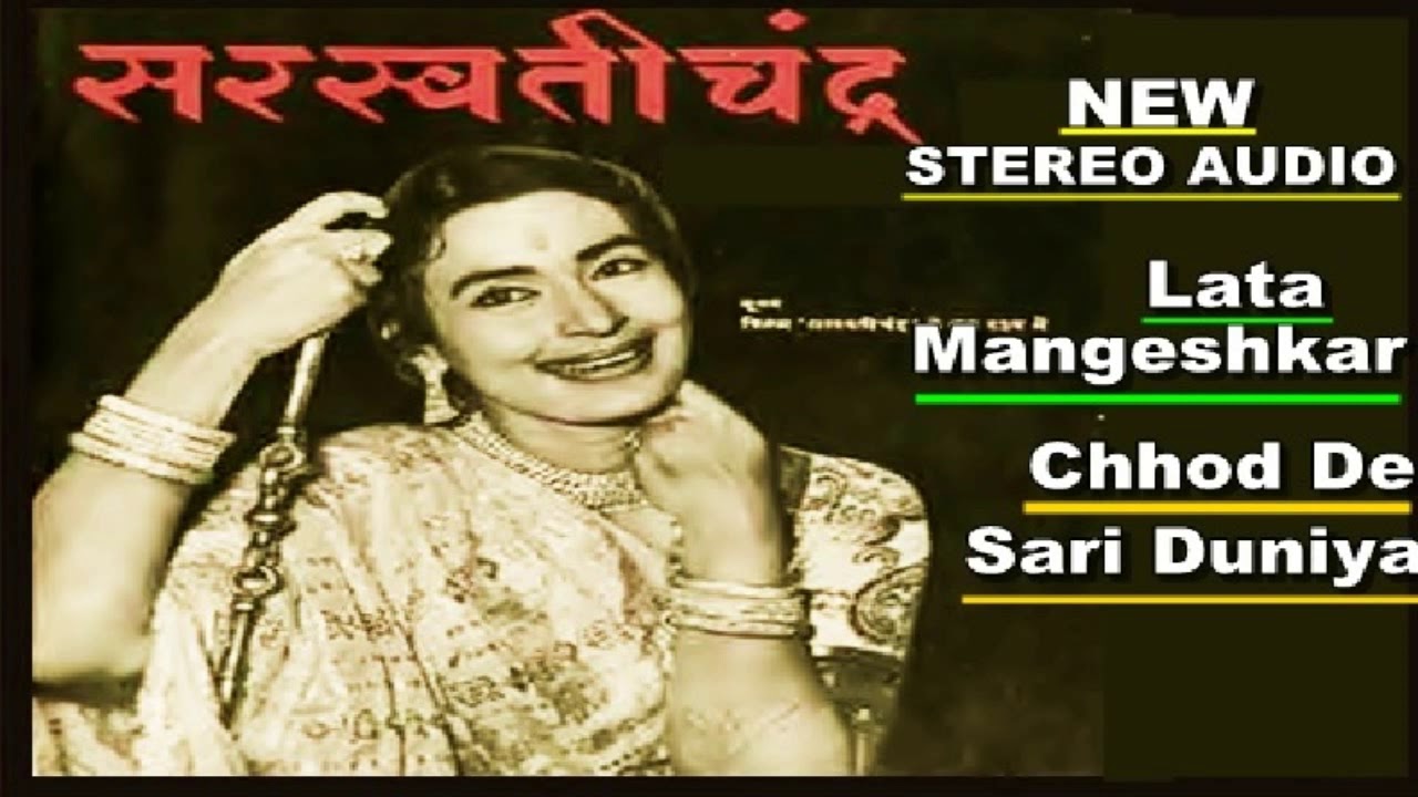 Lata mangeshkar chhod de saari duniya