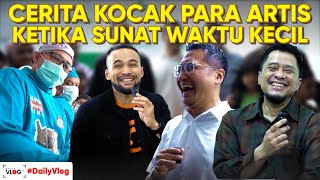 NGAKAK BGT!! CERITA SUNAT PARA ARTIS