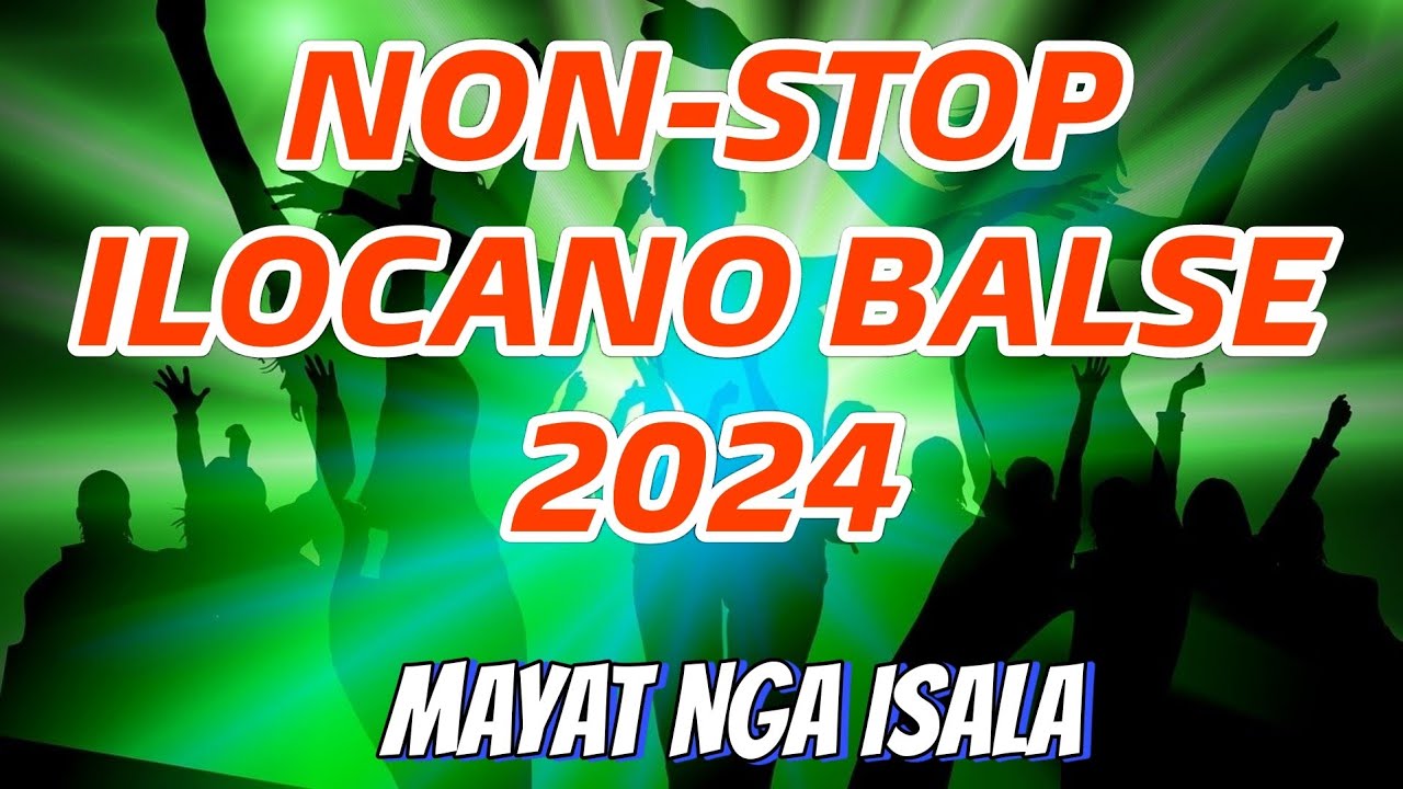 Most Requested Ilocano Balse  Ilocano Music Dance  ilocanobalse