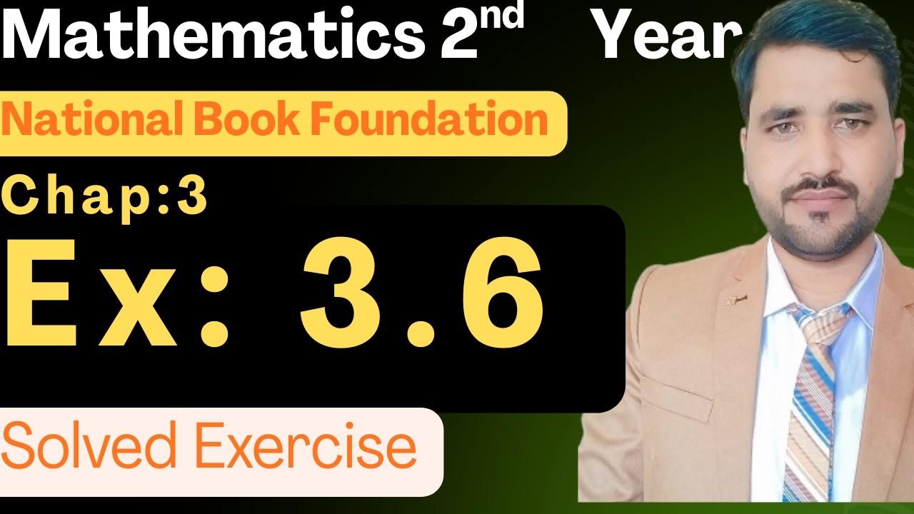 Exercise 3.6 Class 12 maths || NBF New Book 2026 || Ex 3.6 Fsc Part 2 maths NBF || by Math Expansion