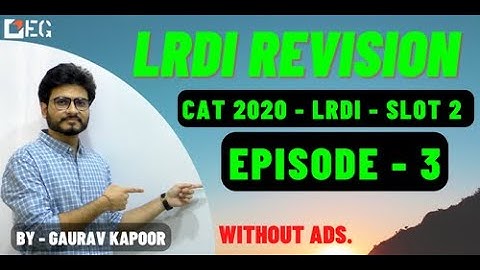 CAT 2022 - LRDI Revision - Lecture 3 - CAT 2020 - SLOT 2 - LRDI