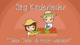 Taler, Taler, du musst wandern - Kinderlieder zum Mitsingen | Sing Kinderlieder chords