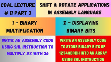 COAL Lecture 11 Part 3 | Shift and  Rotate Applications in Assembly Language | Binary Multiplication