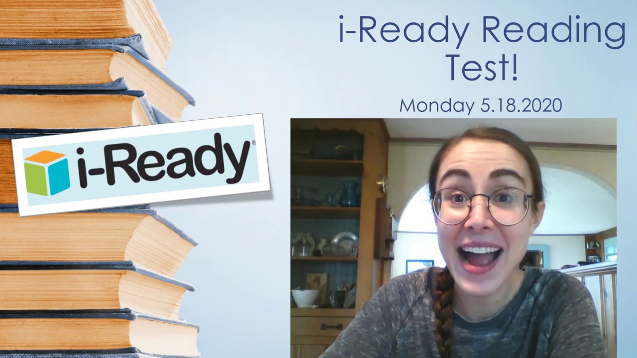 🚨📚iREADY READING DIAGNOSTIC! 📚🚨Monday, 5.18.20 YouTube