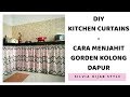DIY Kitchen Curtains - Cara Mengukur dan Membuat Gorden Kolong Dapur Mudah dan Praktis