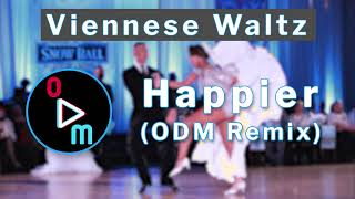 American VIENNESE WALTZ Music - Happier (ODM Remix)