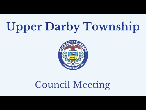 Upper Darby Council Meeting - 6/1/2022