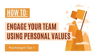Engaging your Team with Personal Values