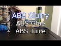 How to easily make ABS Slurry (aka ABS Juice and Glue)