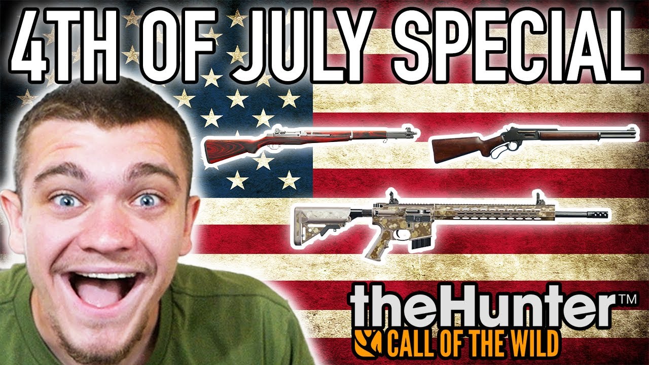 4TH of JULY SPECIAL! - Hunter Call of the Wild!