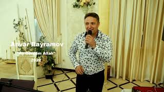 AHISKA. Anvar Bayramov- Ay Gördüm Allah  2022