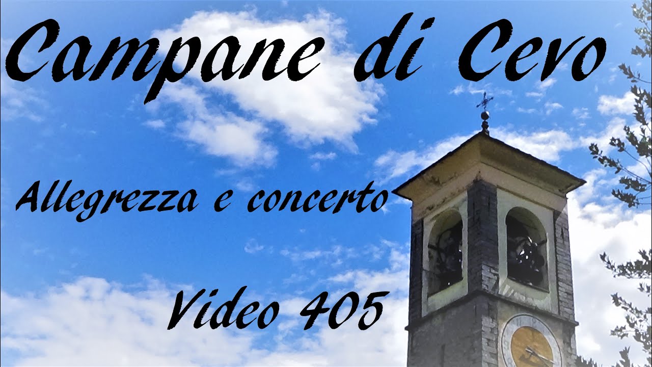 Le campane di Civo (SO) - Frazione Cevo - Allegrezza e concerto