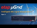 ETAP Microgrid Management - Part 2 (System Architecture, Controller Logic Validation, Monitoring)