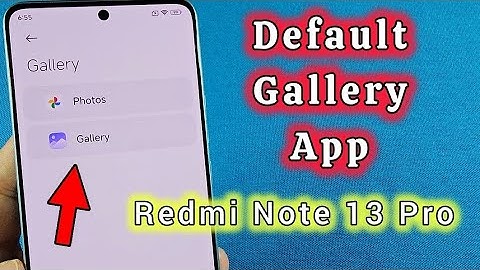 Change Default Gallery App Redmi Note 13 Pro