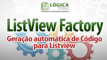 Video 89 - Listview Factory VBA - Criação automática de código para Listview
