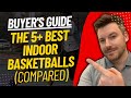 TOP 5 Best Indoor Basketballs - Best Indoor Basketball Ball Review (2024)