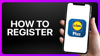 How To Register On Lidl Plus App Tutorial screenshot 3