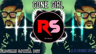 Gone Girl - BADSHAH & Payal Dev (official song) Latest song 2023 l RS MUSIC 5911