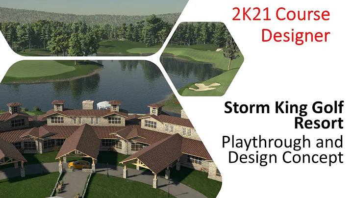 2k21 Course Designer - Storm King Golf Resort Play...