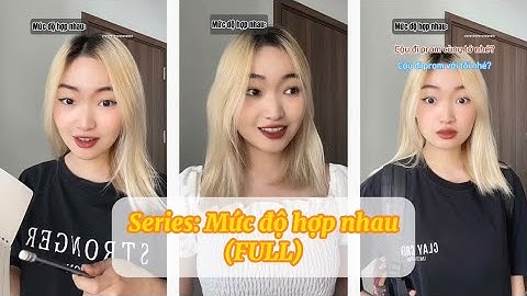 Series POV: Mức độ hợp nhau (Full) | Đỗ Ngọc Phương Linh
