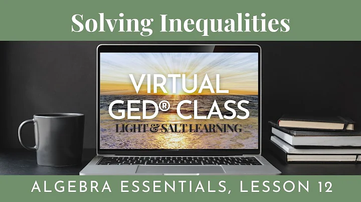 GED® Math: Solve Inequalities 1.12 (New!)