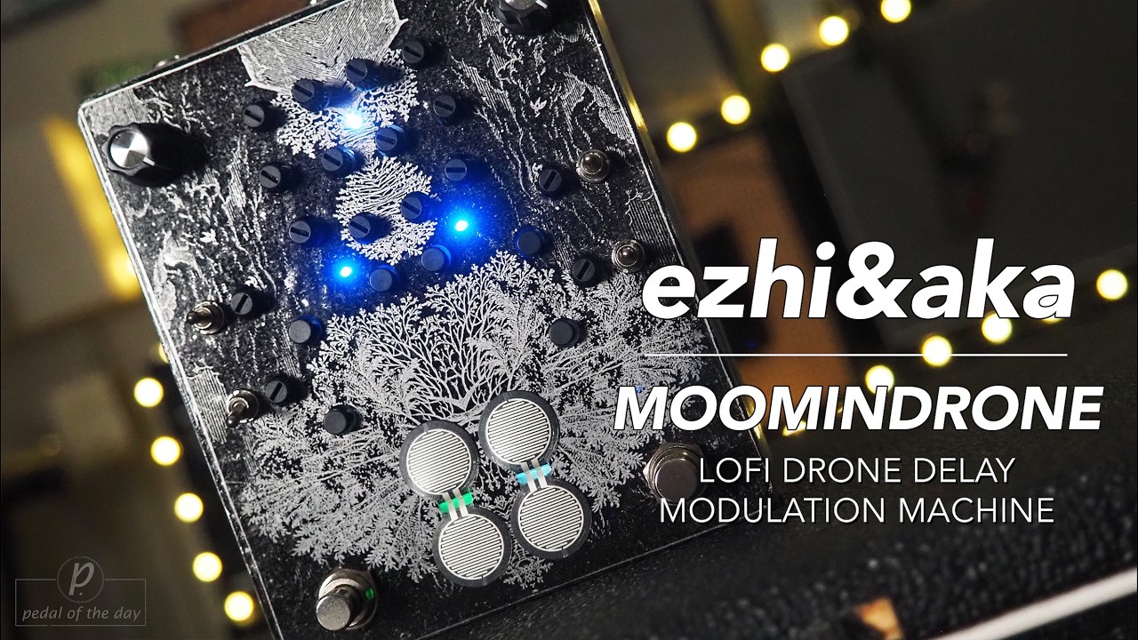 ezhi&aka // MOOMINDRONE LoFi Drone Delay Modulation Machine (Demo
