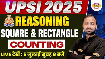 UPSI REASONING MARATHON 2025 | Square & Rectangle Counting | BY DEEPAK SIR