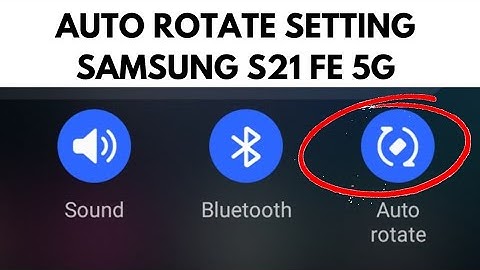 Samsung S21 Fe Auto Rotate Not Working Problem Solved