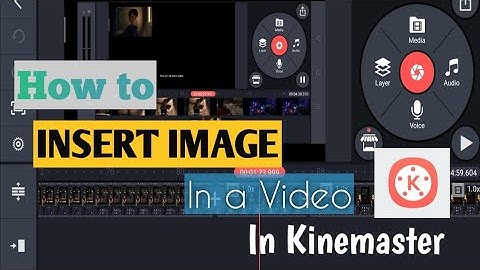 How to Insert Image in a video in Kinemaster| Insert image inside a video in Kinemaster