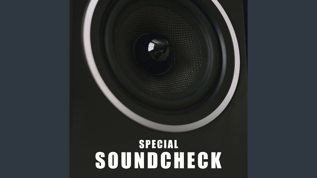 Special Soundcheck  Bass Test